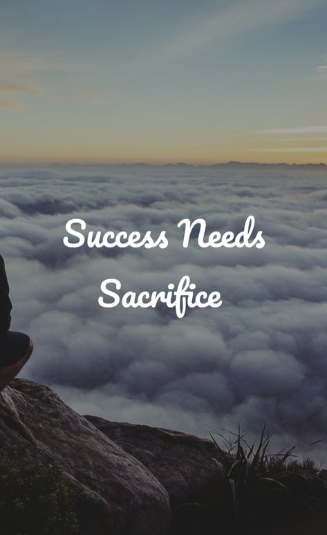 If you need success and success needs your sacrifice.#staymotivated Success Needs Sacrifice, Success Dp, Sacrifice Wallpaper, Focus Quotes Motivation, Sacrifice Quotes, Inspirational Graduation Quotes, Me Bag, Focus Quotes, Al Qur'an Photography