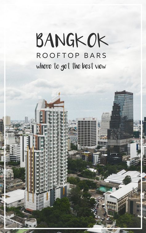 Rooftop Bars in Bangkok {Our tips} - Sommertage Rooftop Bangkok, Bangkok Rooftop, Sky Bar Bangkok, Bangkok Bar, Rooftop Bars Los Angeles, Bangkok Travel Guide, Thailand Shopping, Thailand Tourist, Thailand Destinations