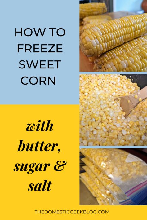 Freezer Sweet Corn Recipes, Freezer Corn On The Cob, Freezer Creamed Corn Recipe, Freezer Corn Recipe With Butter, Freezing Sweet Corn Recipes, Freezer Corn Recipe No Cook, Sweet Corn Freezer Recipe, How To Put Fresh Corn In Freezer, Freezer Sweet Corn