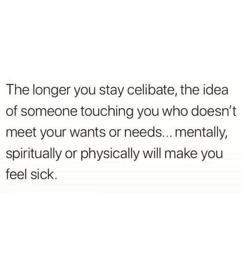 Celibate Quotes Funny, Celibate Quote, Stay Single Quotes, Abstinence Quotes, Entertaining Quotes, Christian Bible Quotes, Be Mindful, Wish You Are Here, Feeling Sick