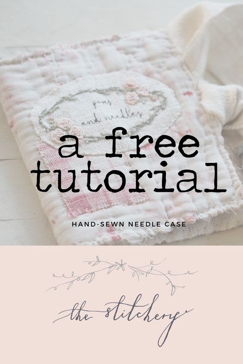 Free Tutorial: Antique Quilt Needle Case — The Stitchery Organizer Containers, Hand Ideas, Needle Keeper, Sewing Case, Fabric Books, Ann Wood, Creative Retreat, Needle Books, Embroidery Download