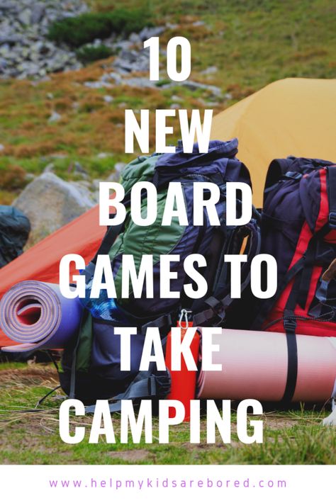 10 New Board Games To Take Camping - Help My Kids Are Bored Games For Big Groups, Camping Cards, Bored Games, Bored Kids, Travel Prep, New Board, Camping Games, Group Games, Classic Card