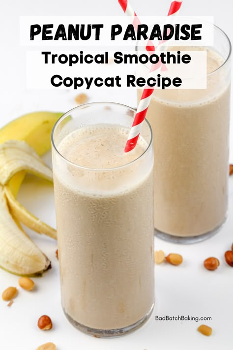 Peanut Paradise Tropical Smoothie Copycat Recipe - Bad Batch Baking - Restaurant Copycat Recipes & Family Favorites Smoothie King Recipes, Peanutbutter Smoothie Recipes, Tropical Smoothie Recipes, Tropical Smoothie Cafe, Banana Drinks, Smoothie King, Protein Smoothie Recipes, Smoothie Drink Recipes, Tropical Smoothie