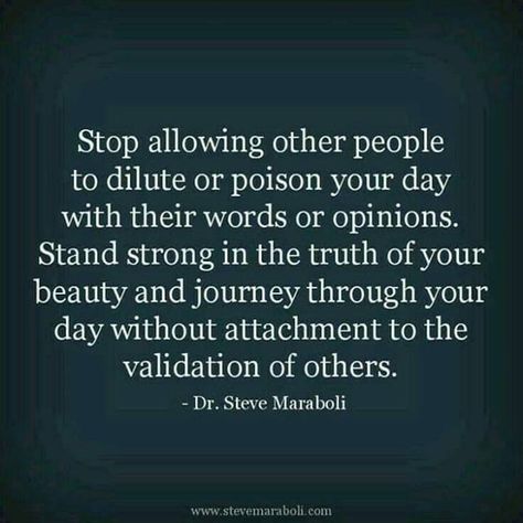 Stop allowing other people to dilute or poison your day with their words or opinions.  #Quotes Lifelessons Quotes, Instagram Man, Yourself Quotes, Truth Be Told, Quotes About Love And Relationships, Thought Provoking Quotes, Stand Strong, Confidence Quotes, Real Life Quotes