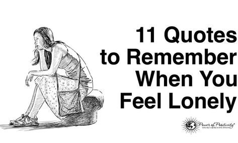 11 Quotes To Remember When You Feel Lonely Quotes To Remember, Lonliness Quotes, Health Recipes, Lonely Heart, Power Of Positivity, Intj, Remember When, Finding Peace, Happy Quotes