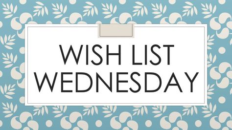 Wish List Wednesday, Wednesday Wishes, After 3, Financial Services, Wish List, Let's Talk, Get Better, Banking, Start Up