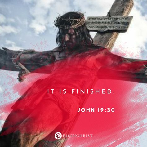 The Sixth word It is finished John 19:30 John 19:30, Forgive Them Father, John 19 30, Positive Bible Verses, Jesus Pics, Good Friday Images, Images Of Jesus, Worship Flags, Friday Images