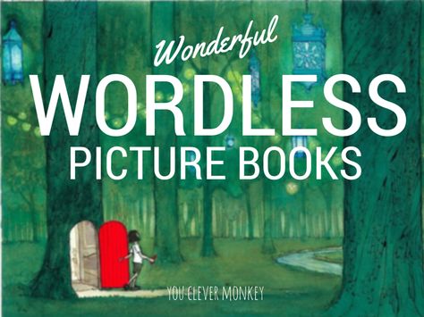 Wonderful wordless picture book list.  Visit http://youclevermonkey.com Wordless Picture Books, Wordless Book, Counting Books, Mentor Texts, Alphabet Book, Favorite Picture, Classroom Library, Children's Picture Books, Book List