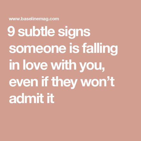 ​​9 subtle signs someone is falling in love with you, even if they won’t admit it​​ Falling In Love With Someone Else, People Fall In Love In Mysterious Ways, Signs He Is Falling In Love With You, I Can’t Help Falling In Love With You, Signs You’re Falling In Love, Can’t Help Falling In Love Lyrics, Casual Relationship, Growing Apart, Always Remember Me