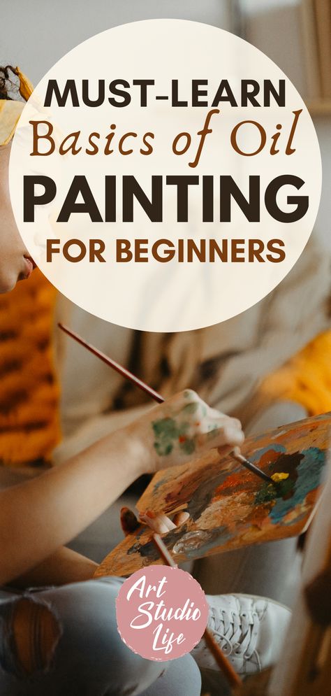 Oil Paint Tutorial, How To Oil Paint, Oil Painting Basics, Learn Oil Painting, Painting Basics, Simple Oil Painting, Oil Painting Tips, Painting Instructions, Oil Painting Lessons