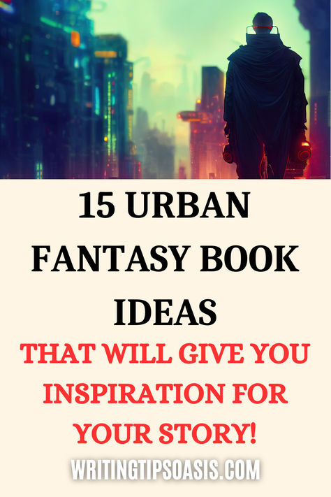 Image of robot man looking at ciy and title of pin, which is 15 urban fantasy book ideas that will give you inspiration for your story. Fantasy Book Inspiration, Urban Fantasy Prompts, Fantasy Book Ideas, Urban Fantasy Inspiration, Urban Fantasy Writing, Fantasy Writing Prompts, Creative Exercises, Fantasy Writing, Fantasy Story Ideas