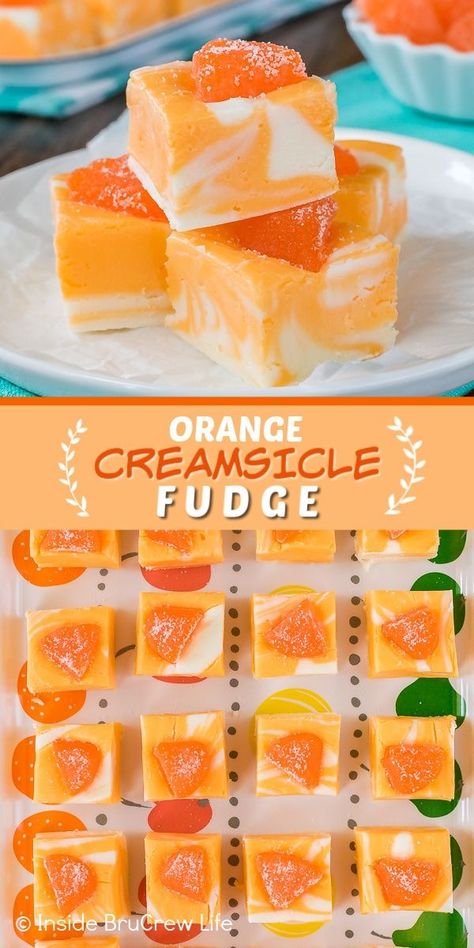 Creamsicle Fudge Recipe, Creamsicle Bars, Orange Creamsicle Fudge, Creamsicle Fudge, Summer Dessert Table, Orange Fudge, Orange Dessert, Homemade Fudge Recipes, Fudge Flavors