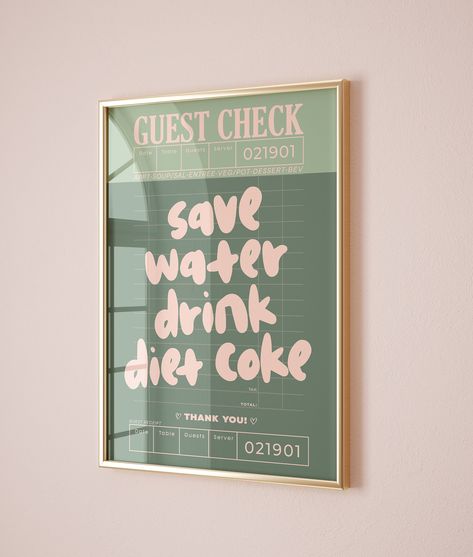 Elevate your space with this trendy 'Save Water Drink Diet Coke' guest check print. This sage green and pink aesthetic wall art is an ideal decor for a preppy room, kitchen and also has retro bar cart art vibes. Y O U * R E C E I V E * 5 files that are scalable to different sizes at 300 DPI high resolution and CMYK color profile for printing. (If you are purchasing a gallery set, you will receive 5 ratio for each artwork.) * 2:3 ratio: 24x36 Scalable to 4x6 / 6x9 / 8x12 / 10x15 / 12x18 / 16x24 / College Apartment Wall Prints, Green Room Wall Decor, Wall Art Room Decor, Green And Pink Wall Decor, Teacher Prints, Pink And Green Wall Art, Pink And Green Apartment, Green Wall Prints, Office Wall Art Ideas