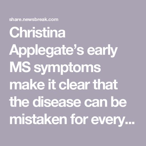 Christina Applegate’s early MS symptoms make it clear that the disease can be mistaken for everyday aches. Here’s what you need to know - NewsBreak Ms Symptoms, Christina Applegate, Vision Problems, Muscle Spasms, Dead To Me, Losing Everything, Nervous System, Disease, Make It