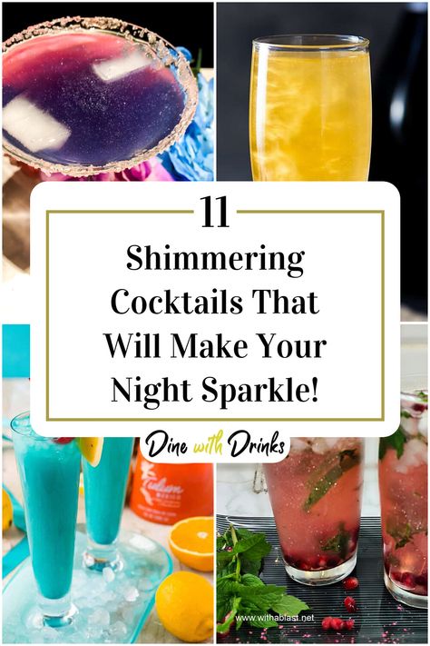 Collage of 4 shimmering cocktails. Glitter In Drinks, Glittery Cocktail Drink, Shimmering Cocktails, Disco Themed Cocktails, Disco Party Drink Ideas, Glitter Cocktails Recipes, Sparkly Drinks Edible Glitter, Glittery Cocktail, Glittery Drinks