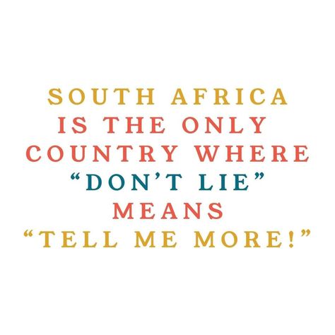 Africa Meme, South Africa Quotes, Africa Quotes, Sarcastic Quotes Funny, Sarcastic Quotes, Rugby, South Africa, Funny Quotes, Funny Pictures