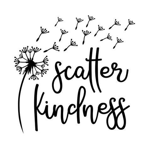 Pillow Case Crafts, Scatter Kindness, Kindness Svg, Pray Quotes, Silhouette Vinyl, Vinyl Cut, Iron On Vinyl, Cricut Projects Vinyl, Silhouette Machine