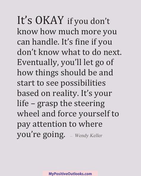 Going To Be Okay Quotes, Its Going To Be Okay Quotes, Be Okay Quotes, Positive Outlook Quotes, Okay Quotes, Its Okay Quotes, Love Life Quotes, Be Okay, Positive Outlook