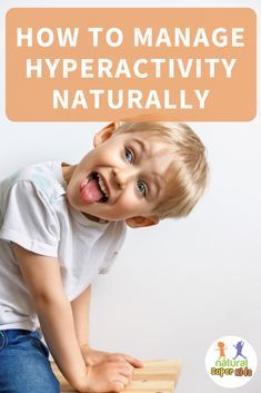 Have A Hyperactive Child? How To Manage Hyperactivity Naturally - Hyperactive Toddler, Hyperactive Child, Hyperactive Kids, Asthma Symptoms, Kids Moves, Toddler Development, Parent Support, Child Development, Healthy Kids