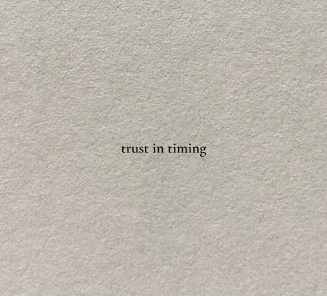 Trust Timing Tattoo, Minimalist Tattoo Sayings, Prioritize Yourself Tattoo, Trust Quotes Tattoos, Trust In Timing Tattoo, Trust The Timing Of Your Life Tattoo, Trust The Timing Tattoo, Spiritual Instagram Bios, Noli Timere Tattoo