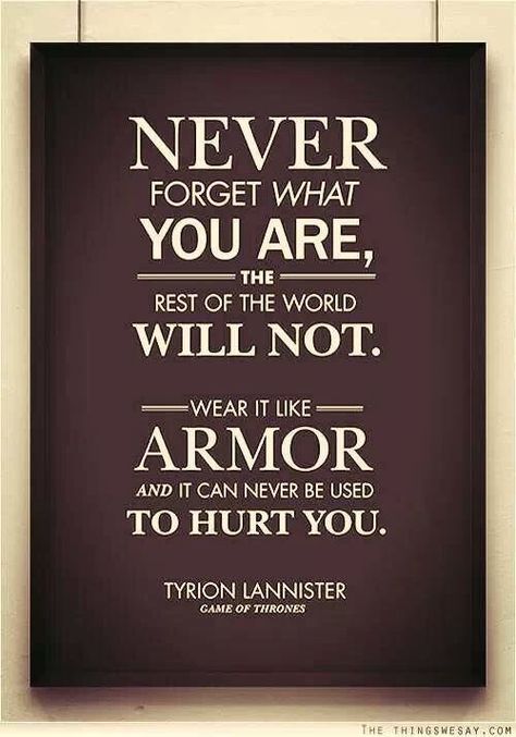 Remember what you are, and what you are not. #gameofthrones #best #quotes #tyrionlannister Lannister Quotes, Game Of Thrones Tyrion, 365 Jar, Tattoo Ideas Inspiration, Game Of Thrones Facts, Got Game Of Thrones, Game Of Thrones Quotes, Game Of Thrones Funny, Got Memes