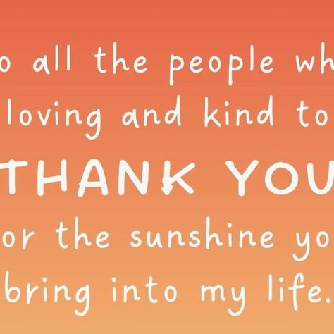 New Day on Instagram: "Thank You ☀️ Posted @withregram • @tinybuddhaofficial To all the people who are loving and kind to me, thank you for the sunshine you bring into my life.” ~Brigitte Nicole #tinybuddha #quotes #dailyquotes #quotesdaily #quoteoftheday #love #friends #friendshipquotes #thankyou #gratitude #blessed" Thankful For Real Friends Quotes, Thankful For My People Quotes, Thankful For You Quotes, Thanks For Being My Friend, Quotes About Real Friends, Inspirational Board, Thankful Quotes, Tiny Buddha, Thank You Quotes