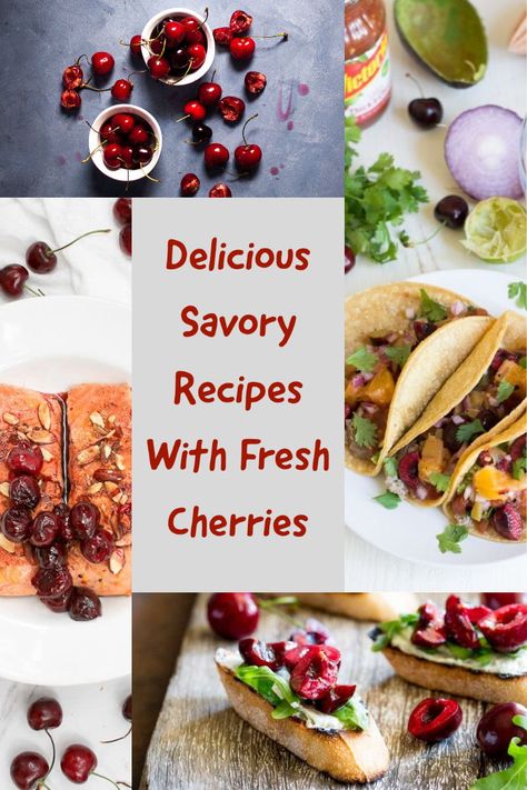 Fresh Cherry Appetizers, Cherry Appetizer Recipes, Cherry Side Dish, Easy Recipes Using Fresh Cherries, Cherry Dinner Recipes, Wild Cherry Recipes, Cherry Recipes Savory, Recipes Using Fresh Cherries, Cherry Recipes Vegan