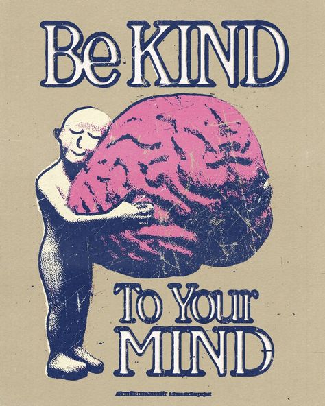 Be Kind To Your Mind, Print Wallpaper, Room Posters, Buy Prints, Be Kind To Yourself, Cool Posters, Graphic Design Posters, Pretty Quotes, Graphic Poster