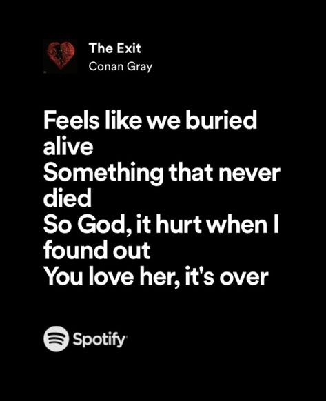 Conan Gray The Exit Lyrics, The Exit Lyrics Conan Gray, The Exit Lyrics, The Exit Conan Gray, Oc Quotes, We Were Liars, Talking To The Dead, Ios Wallpaper, Meaningful Lyrics