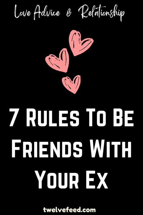 7 Rules To Be Friends With Your Ex Friends With Ex Boyfriend Quotes, Friends With Ex Quotes, Friends With Your Ex Quotes, Being Friends With Your Ex Quotes, Friends With Ex, Love Advice Quotes, Relationship Advice Questions, Love Letters To Your Boyfriend, Ex Boyfriend Quotes