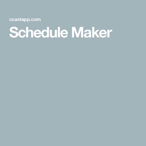 Schedule Maker Schedule Maker, Quick Saves