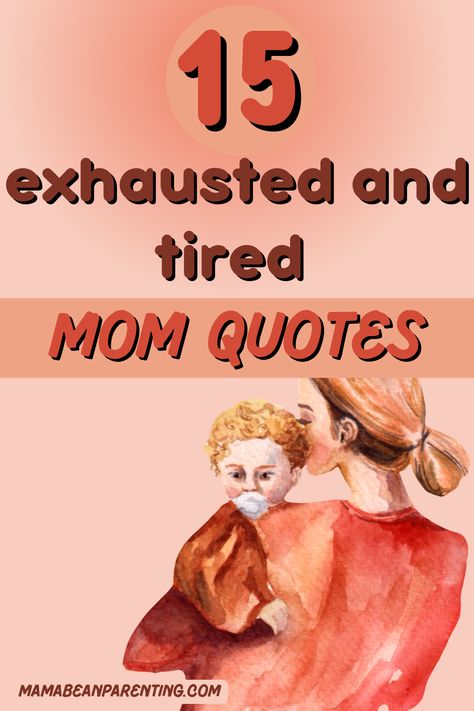 Being A Mom Is Exhausting Quotes, Moms Get Tired Too, Tired Mom Quotation, Mom Rage Quotes, Being A Mom Is Hard Quotes, Momming Is Hard Quotes, Tired Working Mom, Burnt Out Mom Quotes, Sick Kids Quotes