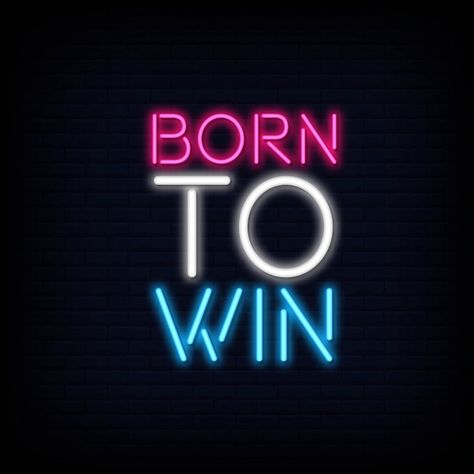 Born to win neon text | Premium Vector #Freepik #vector #vintage #hand #sports #quote Born To Win Wallpaper, Born To Win Tattoo, Neon Text Aesthetic, Gaming Widget, Neon Sayings, Win Pictures, Win Quotes, Inspirational Volleyball Quotes, Gaming Quotes