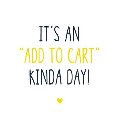 Add To Cart Kinda Day, Shopping Quotes Funny, Online Shopping Quotes, Handmade Quotes, Small Business Quotes, Shopping Quotes, Jewelry Quotes, Add To Cart, Happy Tuesday