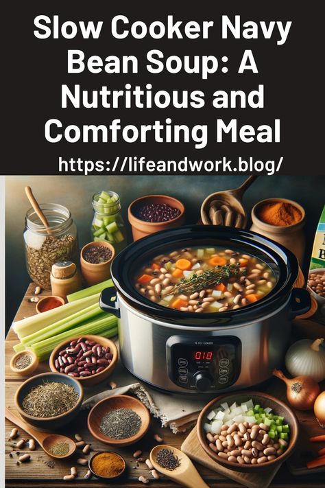 Vegan Navy Bean Soup Recipes, Slow Cooker Navy Bean Soup, Navy Bean Soup Vegetarian, Navy Bean And Sausage Soup, Vegan Navy Bean Soup, Navy Bean Recipes, Navy Bean Soup, Navy Bean, Crockpot Soup Recipes