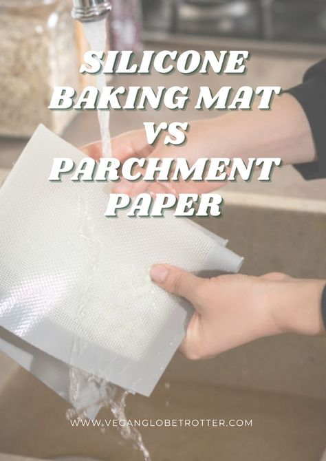 Silicone Baking Mats vs Parchment Paper: A Comparison for Perfect Baking Results! Find out which is the best choice for your baking needs. Vegan Living, Silicone Mat, Silicone Baking Mat, Baking Mat, Silicone Baking, Parchment Paper, Baking