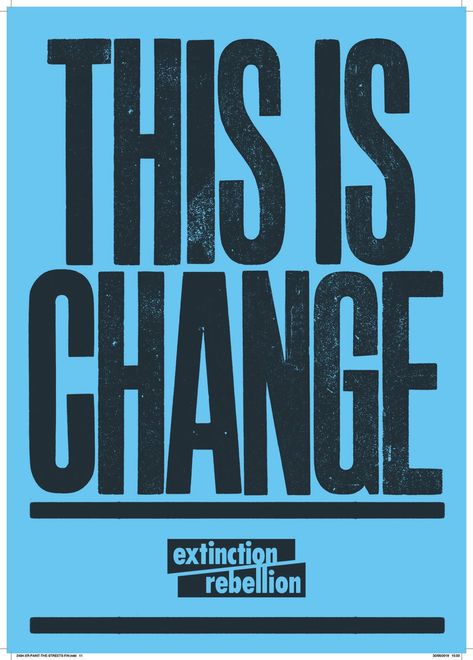 Anthony Burrill, Printing Workshop, Business Flyer Design, Extinction Rebellion, Finance Accounting, Protest Posters, Campaign Posters, Trafalgar Square, Typographic Print