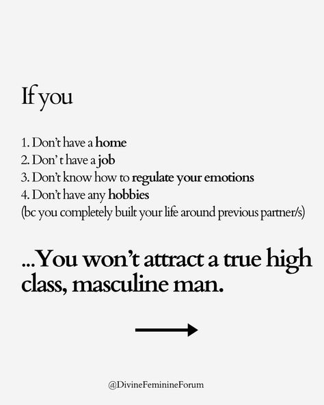 Here’s how to actually attract a high class man: Focus on: -your health -your female friendships -your passions -creativity -self love -learning -slowing down -doing cute girly things -getting your nails done (natural please 🤍🥹) -making your home and space beautiful -your career -loving others & yourself -nature & connection to the universe -building your sexual energy by making yourself proud. Heal yourself first. Women are meant to receive, men are meant to provide, but ... Heal Yourself First, Cute Girly Things, Nature Connection, Space Beautiful, Job 3, Heal Yourself, Female Friendship, Do Cute, Masculine Men