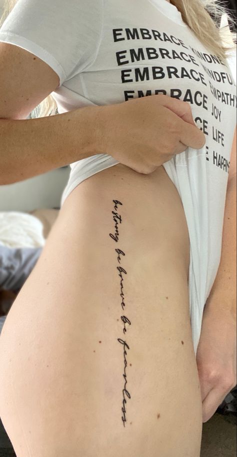 Be Brave Tattoo Ideas, Brave New World Tattoo, Brave Tattoo Ideas, Fearless Tattoo Font, Be Strong Be Brave Be Fearless, Fearless Tattoo, Strong Tattoos, Printed Wrap Dresses, Thigh Tattoo