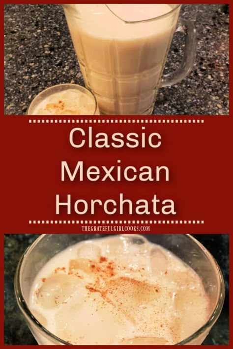 Classic Mexican Horchata - The Grateful Girl Cooks! Agua Horchata, Horchata Recipe Mexican, Vegan Horchata, Horchata Drink, Mexican Drink Recipes, Mexican Horchata, Rice Drink, Homemade Horchata, Horchata Recipe