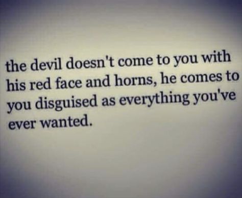 The Devil, Real Talk, Meaningful Quotes, Great Quotes, Quotes Deep, Christian Quotes, Wise Words, Favorite Quotes, Quotes To Live By