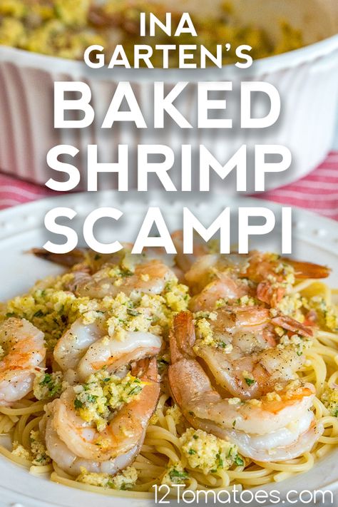 Ina Garden Baked Shrimp Scampi, Baked Shrimp Scampi Ina Garten, Ina Garden Shrimp Scampi, Shrimp Scampi Ina Garten, Ina Garten Baked Shrimp Scampi, Shrimp Scampi Casserole, Shrimp Scampi Baked, Ina Garden Shrimp, Shrimp Scampi Pasta Bake