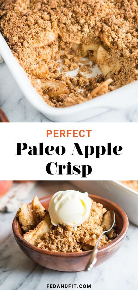 Paleo Apple Crisp, Paleo Apple, Paleo Ice Cream, Paleo Thanksgiving, Gluten Free Apple Crisp, Easy Apple Crisp Recipe, Paleo Recipes Dessert, Paleo Baking, Fall Desserts Easy