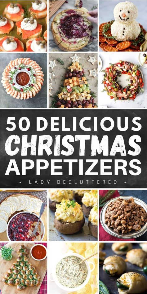 This contains: 50 Delicious Christmas Appetizers Family Gathering Food, Christmas Get Together, Best Christmas Appetizers, Christmas Appetizers Easy, Lady Decluttered, Christmas Appetizer, Holiday Appetizers Recipes, Christmas Appetizers Party, Cocktail Party Food