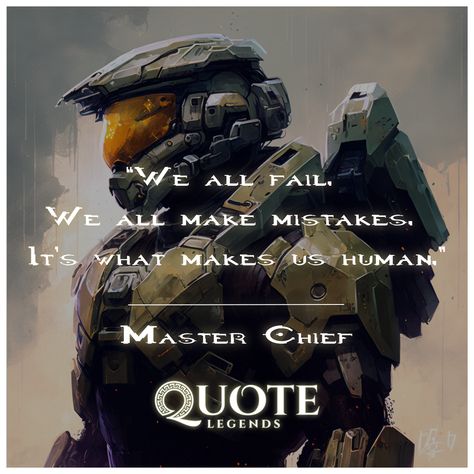 Master Chief, also known by his birth name John-117, is the protagonist of the Halo series of first-person shooter video games developed by Bungie and 343 Industries. He is a highly skilled and genetically enhanced supersoldier and a central character in the Halo universe. He is known for his distinctive green armor, and his role as the leader of the human military forces known as the "Spartan-II" in their fight against the alien Covenant. He is also known for his intelligence, his bravery and h Master Chief Quotes, Alien Covenant Concept Art, Halo Quotes, Green Armor, Unsc Halo, Halo Backgrounds, Halo Tattoo, Halo Funny, Soldier Quotes