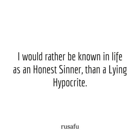 Hypocrite Quotes Funny, Educated Empath, Smart Quotes Wisdom, Greed Quotes, Indirect Quotes, Hypocrite Quotes, Dangerous Quotes, Professional Success, Sarcasm Quotes