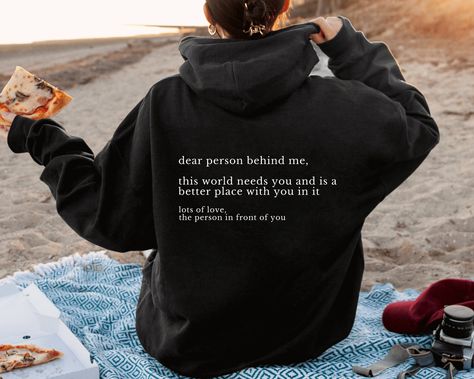 Dear Person Behind Me, Dear Person Behind Me Hoodie, Custom Dear Person HoodiePerson Behind Me Hoodie, Dear Person Behind Me Hoodie The Person Behind Me, Dear Person Behind Me Hoodie, Person Behind Me Hoodie, T-shirt Photography, Dear Person Behind Me, Winter Outfits For School, Hoodie Aesthetic, Aesthetic Shirts, School Outfits