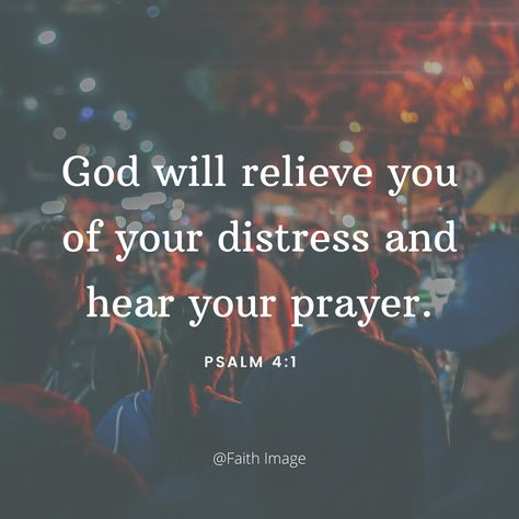 God will relieve you of your distress and hear your prayer. God Hears Our Prayers Quote, God Will Hear Your Prayers, God Heal My Heart, Prayer For Peace Of Mind And Healing Heart, God Looking Down From Heaven, Prayer To Hear God's Voice, God 2024, Psalms Verses, Grace Quotes