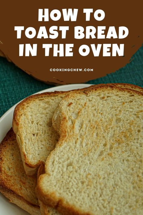 Oven Toasted Bread, How To Make Toast Bread, Toast Bread In Oven, How To Toast French Bread In The Oven, Toasting Bread In Oven, How To Toast Bread In Oven, Garlic Toast With Bread In Oven, Japanese Bread, Bread Oven