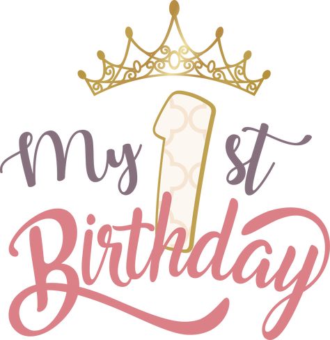 Happy 1st Birthday Calligraphy, Happy First Birthday Girl, Happy Birthday Writing Style, Happy Birthday Day, Cake Topper Diy, Birthday Squad Svg, Cards Cake, 1st Birthday Princess, Diy Cake Topper Birthday